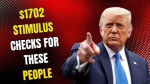$1702 Stimulus Checks For these People in 2025 Check Eligibility